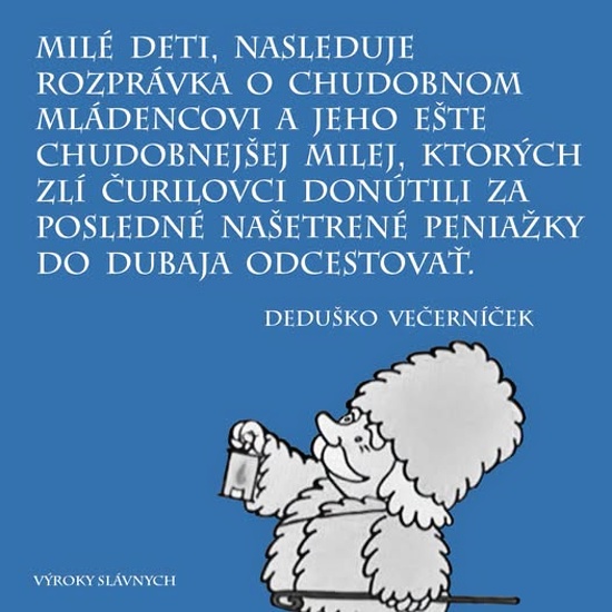 za posledne nasetrene peniazky do Dubaja