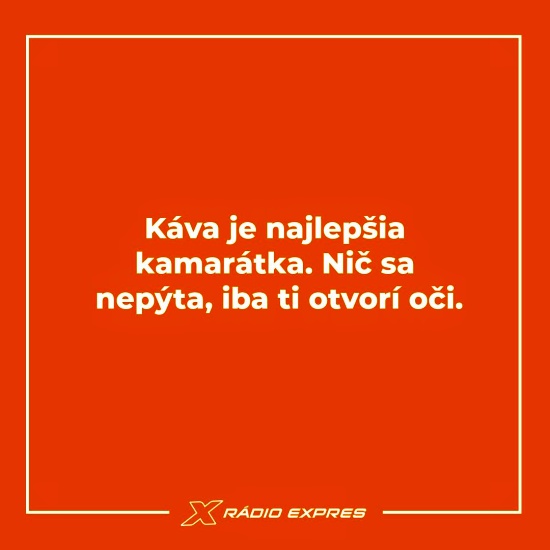 kava je najlepsia kamaratka