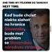 uz sa vsetci agresori trasu